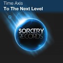 Time Axis - To The Next Level Original Mix