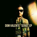 Dom Valente - Tade Original Mix