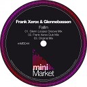 Frank Xerox Glennebassen - Fallin Glenn Loopez Groove Remix