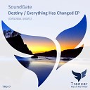 SoundGate - Everything Has Changed Original Mix