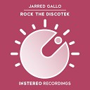 Jarred Gallo - Rock The Discotek