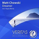 Matt Chowski - Dreamer Hoyaa Remix