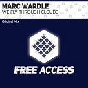 Marc Wardle - We Fly Through Clouds Original Mix
