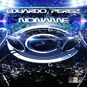 Eduardo Perez - Noname Original Mix