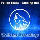 Felipe Tocca - Landing Out Original Mix