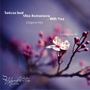 Toricos feat Vika Romanova - With You Original Mix