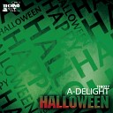 A Delight - Halloween Original Mix