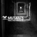 Mutants - Proper Burial Original Mix