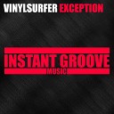 Vinylsurfer - Exception Original Mix