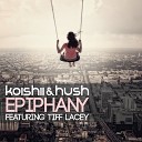 Koishii Hush feat Tiff Lacey - Epiphany Nymark Dryden Remix