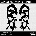 Lauro Martins - Norteno Original Mix