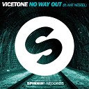 Vicetone feat Kat Nestel - No Way Out Extended Mix