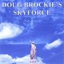 Doug Brockie s Skyforce - Unidentified Flying Man