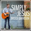 Brock Garrison - I Am the One Letter from God