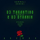 DJ Tarantino Dj Dyxanin - DJ Tarantino Dj Dyxanin Remix 2018