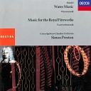 Concertgebouw Chamber Orchestra Simon Preston - Handel Music for the Royal Fireworks Suite HWV 351 7 Menuet…