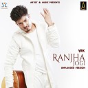 V R K - Ranjha Jogi Unplugged Version