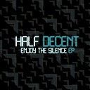 Half Decent - Then and Now Instrumental Version