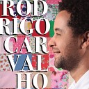 Rodrigo Carvalho feat Z Luiz do Imp rio - Papo de Amador