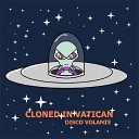 Cloned In Vatican - Disco Volante Dj Andryu Vs Relative Depth…