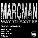 Marcman - Way To Past Original Mix