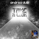 Andrea Dub - Take A Look Extended Mix