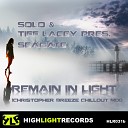 Solo Tiff Lacey pres Seagate - Remain In Light Christopher Breeze Chillout…