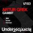 Artur Grek - Scene Original Mix