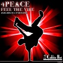 4Peace - Feel The Vibe Original Mix