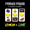 Franko Fraize feat great skies - Lemon And Lime
