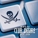 Dj VoJo - Track 14 CLUB DESIRE vol 71 Illegal 2014