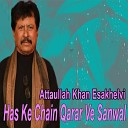 Attaullah Khan Esakhelvi - Kamli Da Mahi way Das Kehre Passe Jawe
