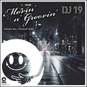 DJ 19 - Movin N Groovin