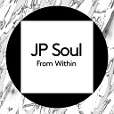 JP Soul - From Within