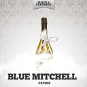 Blue Mitchell - I Can T Get Started Original Mix