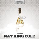 Nat King Cole - Don T Blame Me Original Mix