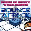 Brooklyn Bounce ft Steve Modana - Bounce attack