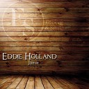 Eddie Holland - Gotta Have Your Love Original Mix
