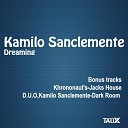 Kamilo Sanclemente - Dreaming Original Mix