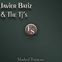 Javier Batiz The Tj s - Mashed Potatoes Cover Original Mix