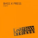 Bass X Press - Party Radio Edit