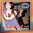 Abdelhadi Belkhiat - Katar el hayat