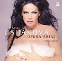 Natalia Ushakova - Verdi Aida Act 3 Qui Radam s verr Oh Patria…
