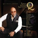 Quincy Jones - Soul Bossa Nostra Feat Ludacris Naturally 7 Rudy Currence Prod By Roger Thomas Kevin Deane Simuel Stevenson Co Prod By…