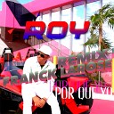 Roy - Por Que Yo Franck Larose Remix Extend Club