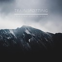 Trainspotting - Journey In A Cold Day