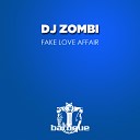 DJ Zombi - Fake Love Affair Oscar Holgado Remix