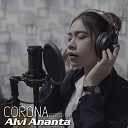 ALVI ANANTA - Corona Covid 19