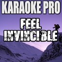 Karaoke Pro - Feel Invincible Instrumental Version Originally Performed by…