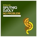 SputniQ Djoly - No Problem